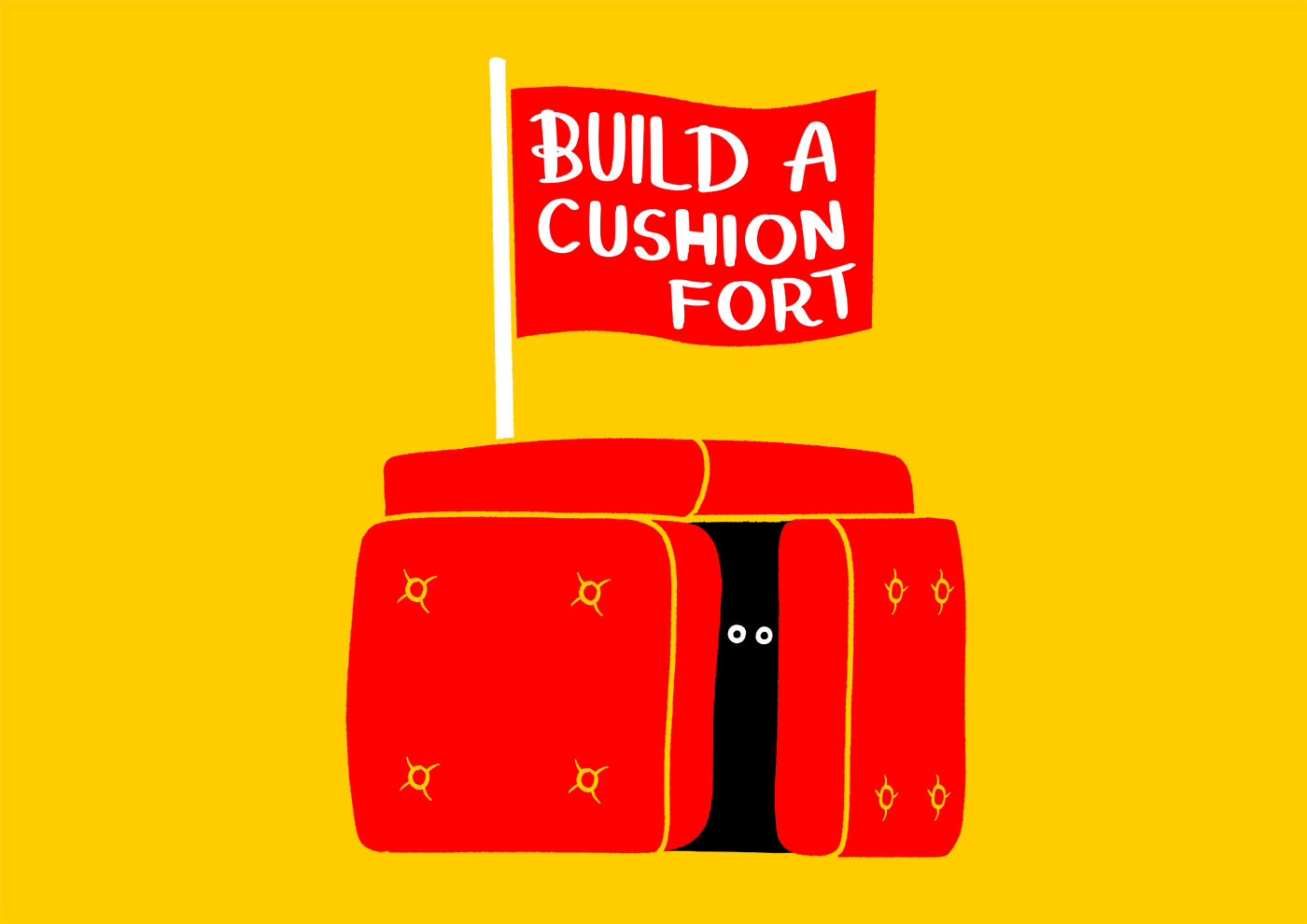 Build a cushion fort