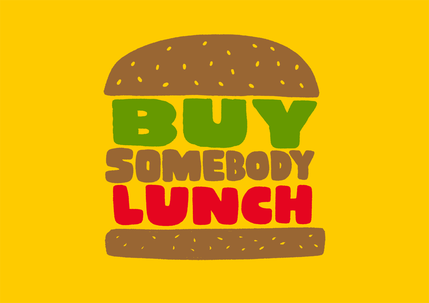 Buy somebody lunch