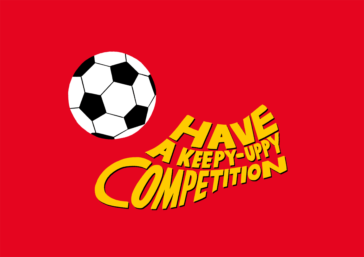 Have a keepy uppy competition