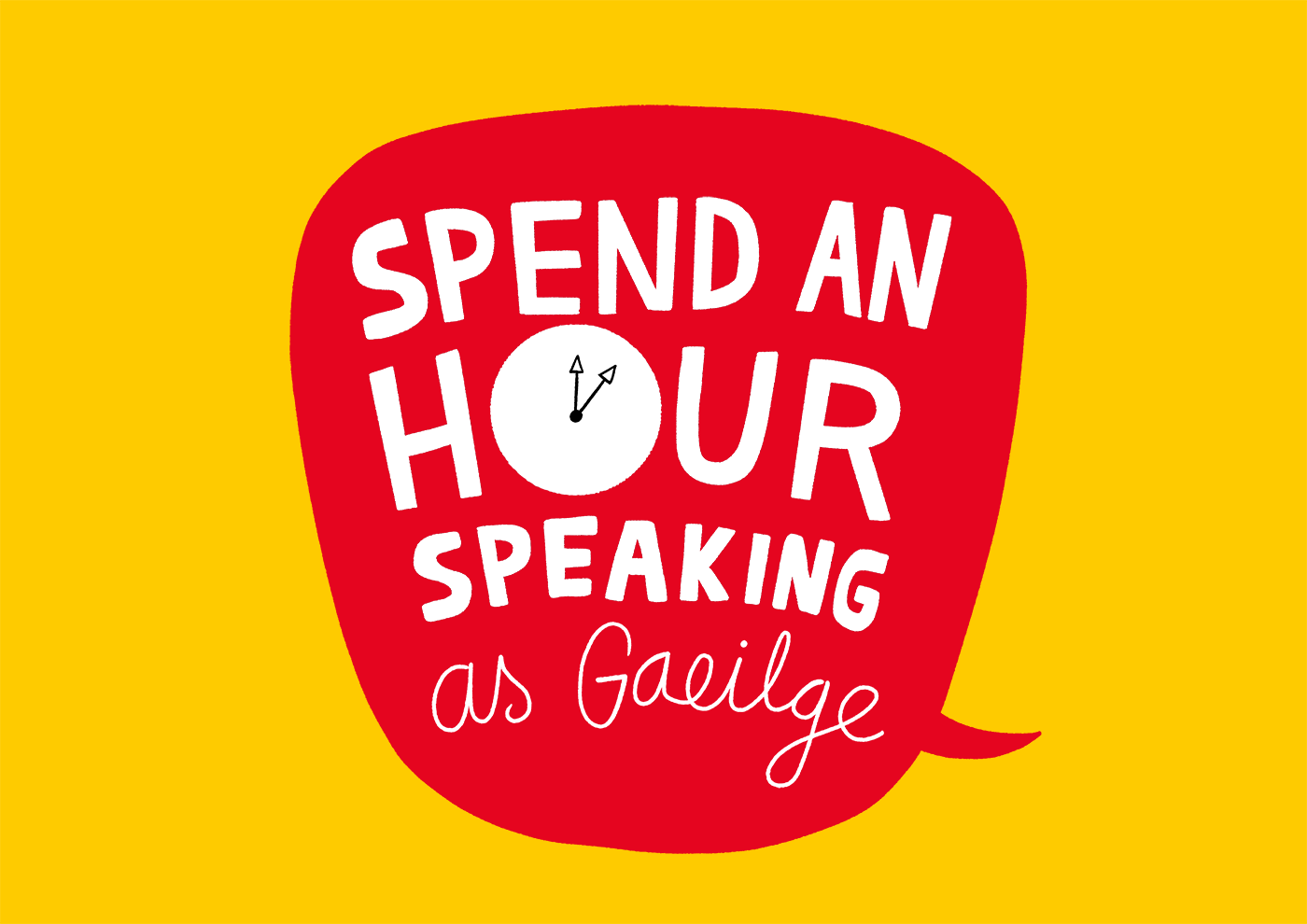 Spend an hour speaking as gaeilge